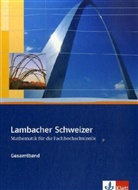 Lambacher-Schweizer, Mathematik für die Fachhochschulreife: Lambacher Schweizer für die Fachhochschulreife. Gesamtband