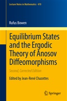 Robert E. Bowen, Robert Edward Bowen, Rufus Bowen, David Ruelle, Jean-Ren Chazottes, Jean-René Chazottes - Equilibrium States and the Ergodic Theory of Anosov Diffeomorphisms