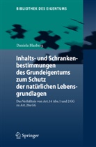 Daniela Blasberg - Inhalts- und Schrankenbestimmungen des Grundeigentums zum Schutz der natürlichen Lebensgrundlagen