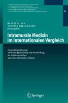 Hillenkamp, Hillenkamp, Thomas Hillenkamp, Brigitt Tag, Brigitte Tag - Intramurale Medizin im internationalen Vergleich