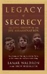 Thom Hartmann, Lamar Waldron - Legacy of Secrecy: The Long Shadow of the JFK Assassination