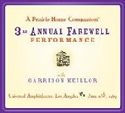 Garrison Keillor, Garrison/ Thompson Keillor, Garrison Keillor - The 3rd Annual Farewell Performance