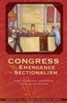 Paul (EDT)/ Kennon Finkelman, Paul Finkelman, Donald R Kennon, Donald R. Kennon - Congress and the Emergence of Sectionalism