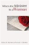 Debra Harmon, Debra E./ Rhodes Harmon, Barbara Rhodes - When the Minister is a Woman