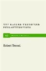 Robert Tressell - The Ragged Trousered Philanthropists