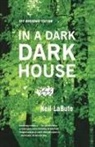 Neil LaBute - In a Dark Dark House