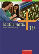 Bernd Liebau, Uwe Scheele, Wilhelm Wilke - Mathematik, Ausgabe Berlin u. Brandenburg: Mathematik - Ausgabe 2006 für die Sekundarstufe I in Berlin und Brandenburg