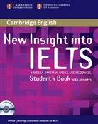 Vaness Jakeman, Vanessa Jakeman, Clare McDowell - New Insight into IELTS: New Insight into IELTS - Student's Book with answers, w. Audio-CD