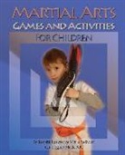 Lawrence Mark Vellucci - Martial Arts Games and Activities for Children