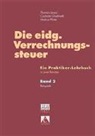 Costante Ghielmetti, Thomas Jaussi, Mar Pfirter, Markus Pfirter - Die eidg. Verrechnungssteuer: Die eidgenössische Verrechnungssteuer. Ein Praktiker-Lehrbuch