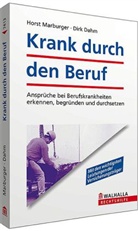 Dirk Dahm, Horst Marburger - Krank durch den Beruf