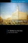 Frank Frankfort Moore, Frank Frankfort Moore, Patrick Maume - In Belfast By the Sea