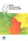Not Available (NA), Organization For Economic Cooperat Oecd, Organization for Economic Cooperation &amp;, Organization for Economic Co-Operation a - OECD Environmental Outlook to 2030