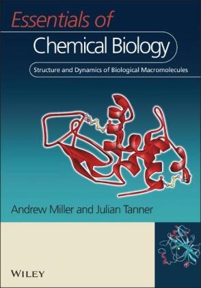 Miller, A Miller, Andre Miller, Andrew Miller, Andrew D Miller, … - Essentials of Chemical Biology Structure and Dynamics of Biological Macromolecules