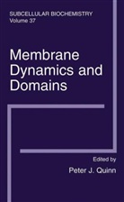 Peter J. Quinn - Membrane Dynamics and Domains