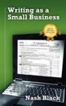 Nash Black - Writing As A Small Business