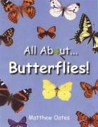 Matthew Oates - All About Butterflies