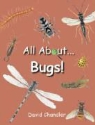 David Chandler - All About Bugs