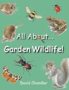 David Chandler - All About Garden Wildlife