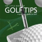 Jeremy Ellwood, Jezz Ellwood - The Little Book of Golf Tips