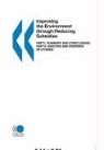 Oecd Publishing, Publishing Oecd Publishing - Improving the Environment Through Reducing Subsidies: Part I: Summary and Conclusions - Part II: Analysis and Overview of Studies