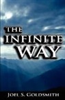 Joel S. Goldsmith - The Infintie Way
