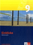 Einblicke Mathematik, Ausgabe Nordrhein-Westfalen, Neubearbeitung: Einblicke Mathematik 9. Ausgabe Nordrhein-Westfalen