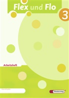 Jana Arndt, Claudia Brall, Rolf Breiter, Britta Decker, Christiane Deutschmann, Sandra Felix... - Flex und Flo - 3: Flex und Flo - Ausgabe 2007