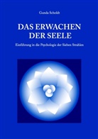 Gunda Scholdt - Das Erwachen der Seele