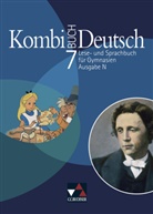 Ursul Hartmüller, Marku Knebel, Markus Kondert, Gaiser, Gottlieb Gaiser, Karl Müller... - Kombi-Buch Deutsch, Ausgabe N: 7. Jahrgangsstufe