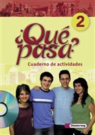 Qué pasa? - 2: Klasse 7 oder 8, Cuaderno de actividades, m. CD-ROM 'Multimedia-Sprachtrainer'