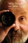 Mike Leigh, Amy Raphael, Amy Raphael - Mike Leigh on Mike Leigh