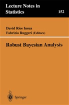 David Rios Insua, Rios Insua, Davi Rios Insua, David Rios Insua, Ruggeri, Ruggeri... - Robust Bayesian Analysis