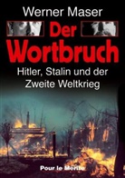 Werner Maser - Der Wortbruch