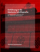Christine Sommerschuh - Einführung in die tibetische Schriftsprache