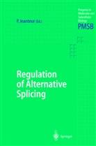 Philippe Jeanteur - Regulation of Alternative Splicing