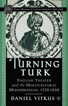 D Vitkus, D. Vitkus, Daniel Vitkus, Daniel J. Vitkus, Professor Daniel Vitkus - Turning Turk