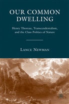 L. Newman, Lance Newman - Our Common Dwelling