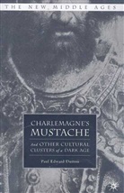 P Dutton, P. Dutton, Paul Edward Dutton - Charlemagne''s Mustache