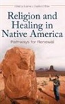 Suzanne J. Crawford (EDT) brien, O&amp;apos, Suzanne J. Crawford (EDT) O'brien, Suzanne Crawford O'Brien, Suzanne J. Crawford O'Brien, Suzanne J. Crawford O'Brien - Religion and Healing in Native America