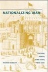 Afshin Marashi - Nationalizing Iran