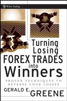 G. E. Greene, G.e. Greene, Gerald E Greene, Gerald E. Greene, GREENE G E - Turning Losing Forex Trades Into Winners