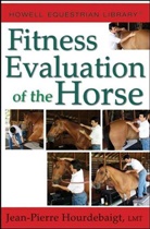 Jean Pierre Hourdebaigt, Jean-Pierre Hourdebaigt - Fitness Evaluation of the Horse