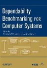 K Kanoun, Karama Kanoun, Karama (Cnrs Kanoun, Karama Spainhower Kanoun, Kanoun Karama, KANOUN KARAMA SPAINHOWER LISA... - Dependability Benchmarking for Computer Systems