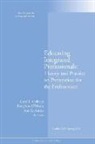 Carol L. Colbeck, Carol L. (EDT)/ O'Meara Colbeck, Tl, Tl (Teaching and Learning), Ann E. Austin, Carol L. Colbeck... - Educating Integrated Professionals: Theory Practice on Preparation