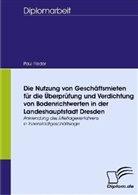 Paul Fieder - Die Nutzung von Geschäftsmieten für die Überprüfung und Verdichtung von Bodenrichtwerten in der Landeshauptstadt Dresden