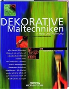 Maria V. Lopez Santacruz, Maria V. López Santacruz - Dekorative Maltechniken in Haus und Wohnung