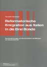 Conradin Bonorand, Georg. Einl. v Vorw. v. Jäger - Reformatorische Emigration aus Italien in die Drei Bünde
