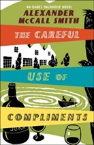 Alexander McCall Smith, Alexander McCall Smith - The Careful Use of Compliments