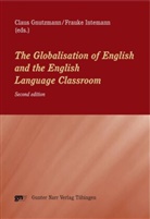 Clau Gnutzmann, Claus Gnutzmann, Intemann, Intemann, Frauke Intemann - The Globalisation of English and the English Language Classroom
